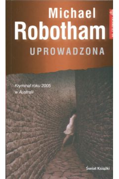 Uprowadzona - Michael Robotham - Michael Robotham