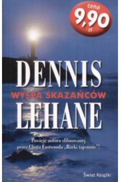 Wyspa skaza�c�w - Dennis Lehane