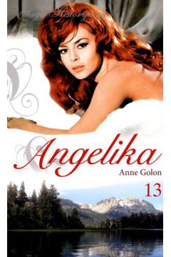 Angelika. Tom 13. Angelika i Nowy �wiat. Cz�� 1 - Anne Golon - Anne Golon