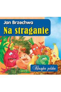 Na straganie. Klasyka polska - Jan Brzechwa