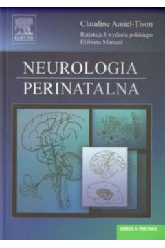 Neurologia perinatalna - Claudine Amiel-Tison - Claudine Amiel-Tison