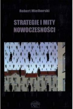 Strategie i mity nowoczesno�ci