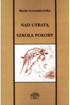 Nad Utrat�. Szko�a pokory