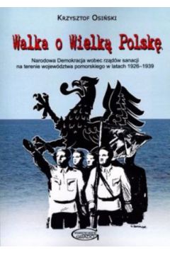 Walka o Wielk� Polsk� - Krzysztof Kosi�ski