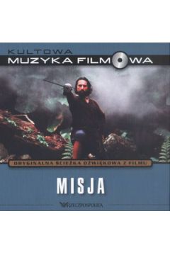 Kultowa muzyka filmowa. Tom 5. Misja OST (ksi��ka + CD) - praca zbiorowa