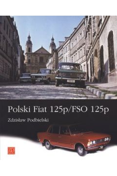 Polski Fiat 125p / FSO 125p - Zdzis�aw Podbielski - Zdzis�aw Podbielski