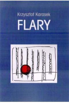 Flary - Krzysztof Karasek - Krzysztof Karasek