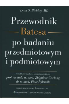 Przewodnik Batesa po badaniu przedmiotowym i podmiotowym - praca zbiorowa