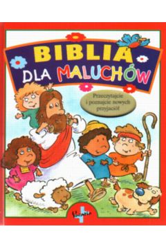 Biblia dla maluch�w - Ks. Waldemar Chrostowski - Waldemar Chrostowski