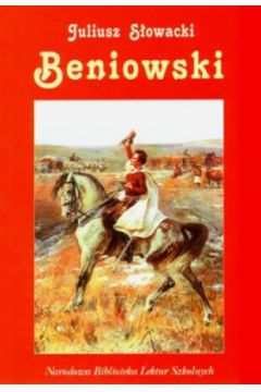 Beniowski - Juliusz S�owacki