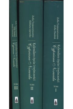Kalendarz �ycia i tw�rczo�ci Cypriana Norwida. Tom I-III - Zofia Trojanowiczowa, Zofia Dambek - Zofia Dambek, Zofia Trojanowiczowa