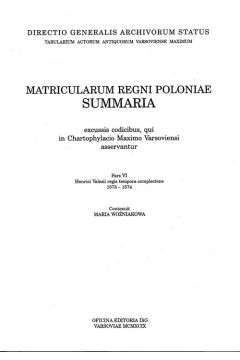 Matricularum regini poloniae Summaria t.6 - Maria Wo�niakowa - Maria Wo�niakowa