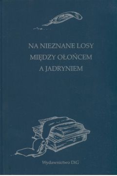 Na nieznane losy mi�dzy O�o�cem a Jadryniem - Anna Brus - Anna Brus
