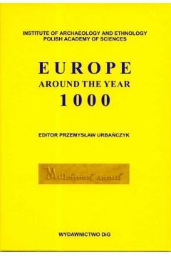 Europe around the year 1000 - Przemys�aw Urba�czyk - Przemys�aw Urba�czyk