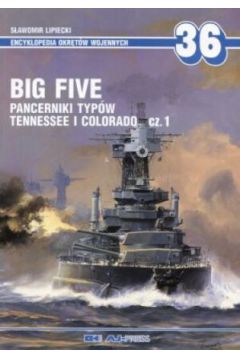 Big Five cz.1 Pancerniki typ�w Tennessee i Colorado - S�awomir Lipiecki - S�awomir Lipiecki