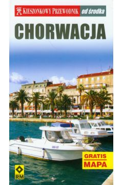 Chorwacja od �rodka. Kieszonkowy przewodnik + mapa - Jane Foster