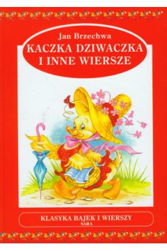 Kaczka dziwaczka i inne wiersze - Jan Brzechwa
