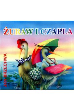�uraw i czapla - Jan Brzechwa