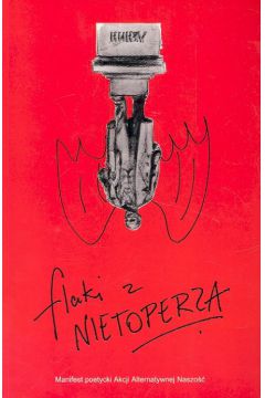 Flaki z nietoperza - Andrzej Kap�anek, Jacek Pa�kiewicz - Andrzej Kap�anek, Jacek Pa�kiewicz