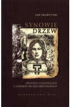 Synowie drzew - Jan Skorupski - Jan Skorupski