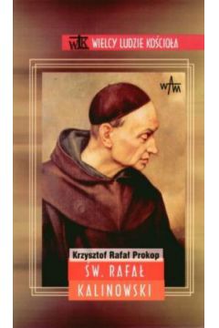�w. Rafa� Kalinowski - Prokop Krzysztof Rafa� - Krzysztof Rafa� Prokop