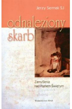 Odnaleziony skarb - Jerzy Sermak SJ - Jerzy Sermak
