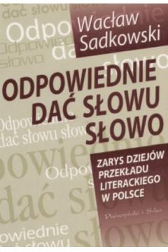 Odpowiednie da� s�owu s�owo - Wac�aw Sadkowski - Wac�aw Sadkowski