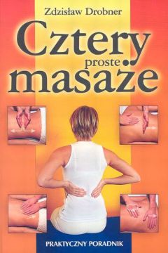 Cztery proste masa�e - Zdzis�aw Drobner - Zdzis�aw Drobner