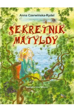 Sekretnik Matyldy - Anna Czerwi�ska-Rydel