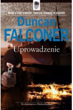Uprowadzenie - Duncan Falconer - Duncan Falconer