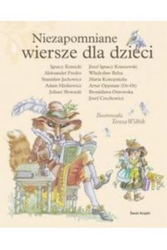 Niezapomniane wiersze dla dzieci - praca zbiorowa