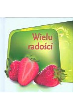 Wielu rado�ci. Bursztynowa 7 - praca zbiorowa