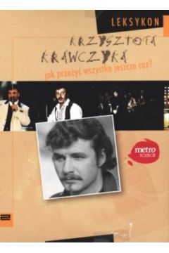 Tom 2. Jak prze�y� wszystko jeszcze raz. - Krzysztof Krawczyk - Krzysztof Krawczyk