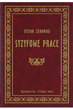 Syzyfowe prace - Stefan �eromski
