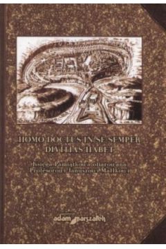 Homo doctus in se semper divitias habet. Ksi�ga Pami�tkowa ofiarowana Profesorowi Januszowi Ma��kowi - Wojciech Polak (red.) - Wojciech Polak