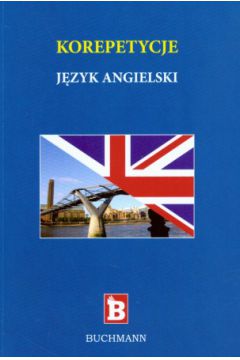 Korepetycje. J�zyk angielski - El�bieta Ma�ko, Maria Birkenmajer - El�bieta Ma�ko, Maria Birkenmajer