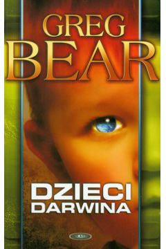 Dzieci Darwina - Greg Bear