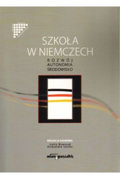 Szko�a w Niemczech. Rozw�j, autonomia, �rodowisko - praca zbiorowa