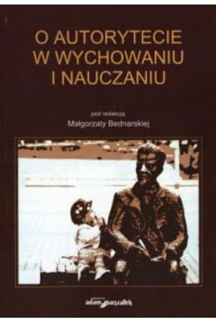 O autorytecie w wychowaniu i nauczaniu