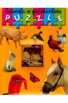Zwierz�ta w gospodarstwie. Moja pierwsza ksi��eczka z puzzlami - Joanna Gaca (t�um.) - Joanna Gaca 