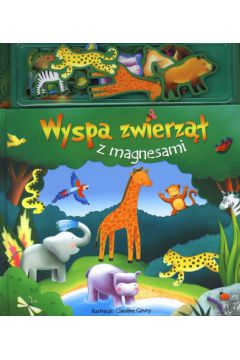 Wyspa zwierz�t. Ksi��ka z magnesami - Claudine Gevry - Claudine Gevry