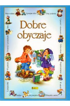 Dobre obyczaje - J�zef Waczk�w (przek�.), Marina Gubska (ilustr.) - J�zef Waczk�w , Marina Gubska ilust