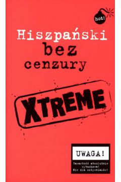 Hiszpa�ski bez cenzury. Xtreme - Teresa Caro - Teresa Caro