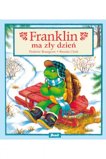 Franklin ma z�y dzie� - Paulette Bourgeois