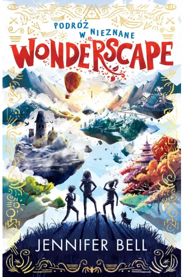 Podr� w nieznane. Wonderscape. Tom 1 - Jennifer  Bell