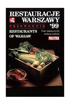 Restauracje Warszawy. Przewodnik - Andrzej Garlicki - Andrzej Garlicki