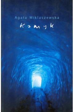 Kamyk - Agata Miklaszewska