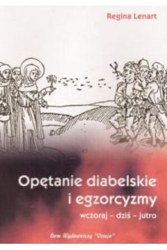 Op�tanie diabelskie i egzorcyzmy - Regina Lenart