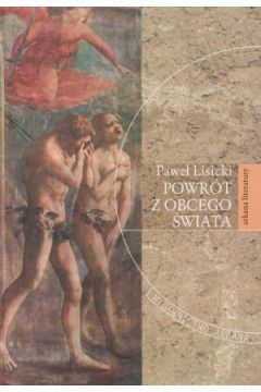 Powr�t z obcego �wiata - Pawe� Lisicki