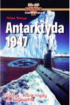 Antarktyda 1947/Nazwiska Numer�w. Pakiet dw�ch ksi��ek - Hans-Joachim Lang, Felipe Botaya - Bogus�aw Wo�osza�ski
